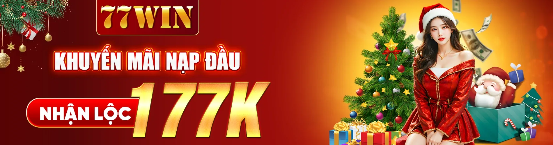 77win khuyến mãi nạp đầu