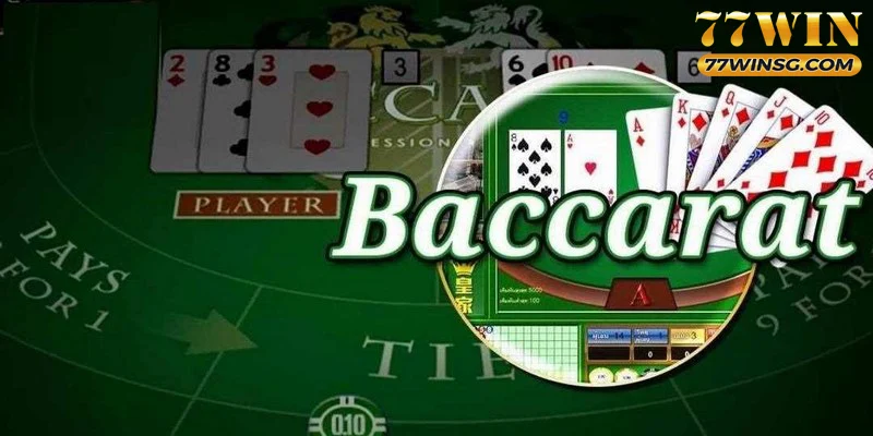 Hướng dẫn chơi Baccarat 77WIN cực dễ