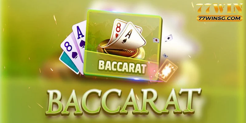 Quy định tính điểm của game Baccarat 77WIN