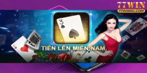 Tiến lên miền nam 77WIN